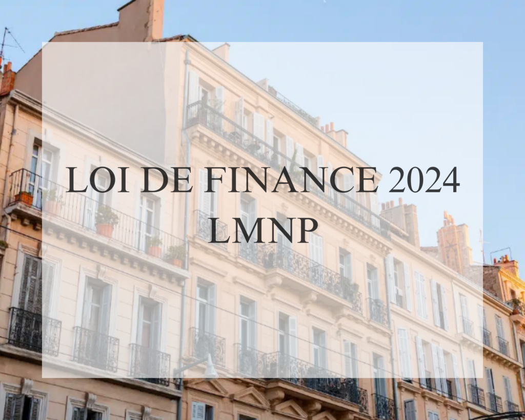 Loi de finance 2024 et LMNP